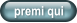 premi qui