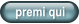 premi qui