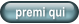 premi qui