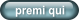 premi qui