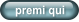 premi qui