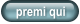 premi qui